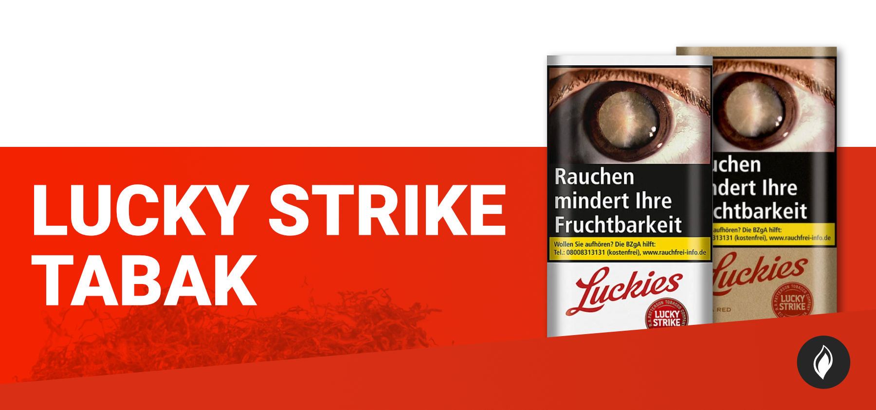 Lucky Strike Tabak ohne Zusätze