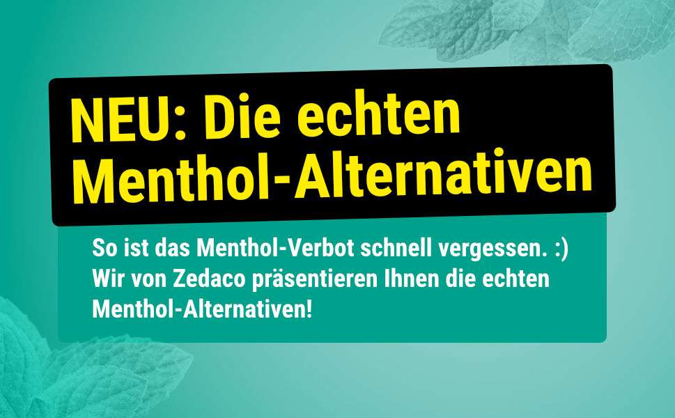 Menthol-Verbot ab dem 20.05.2020 | Zedaco.de Online Shop